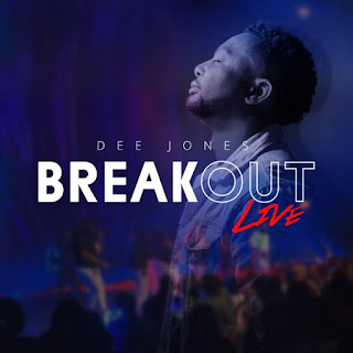 DOWNLOAD ALBUM + Video: Dee Jones – Heaven’s Song (Hosanna) | Break Out