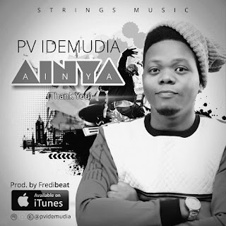 DOWNLOAD MP3: PV Idemudia – Ainya (Thank You) [Audio, Lyrics, Video]