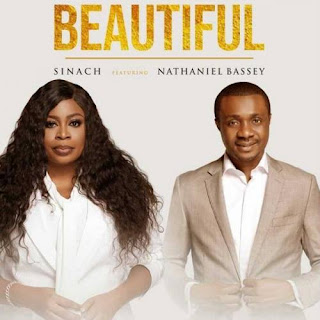 DOWNLOAD: Beautiful – Sinach Ft. Nathaniel Bassey [Mp3, Lyrics, Video]
