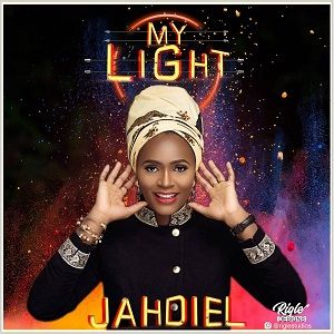 DOWNLOAD: Jahdiel – My Light [Mp3 + Lyrics + Video]