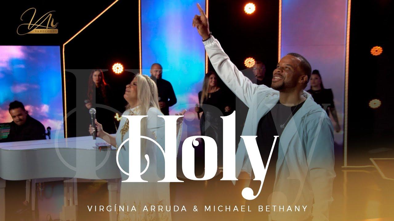 Holy by Virginia Arruda and Michael Bethan