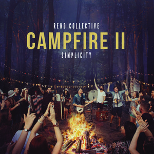 Rend collective campfire ii, more than conquerors