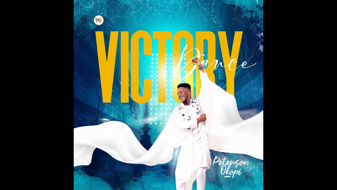 DOWNLOAD: Peterson Okopi – Victory Dance [Mp3 & Lyrics]